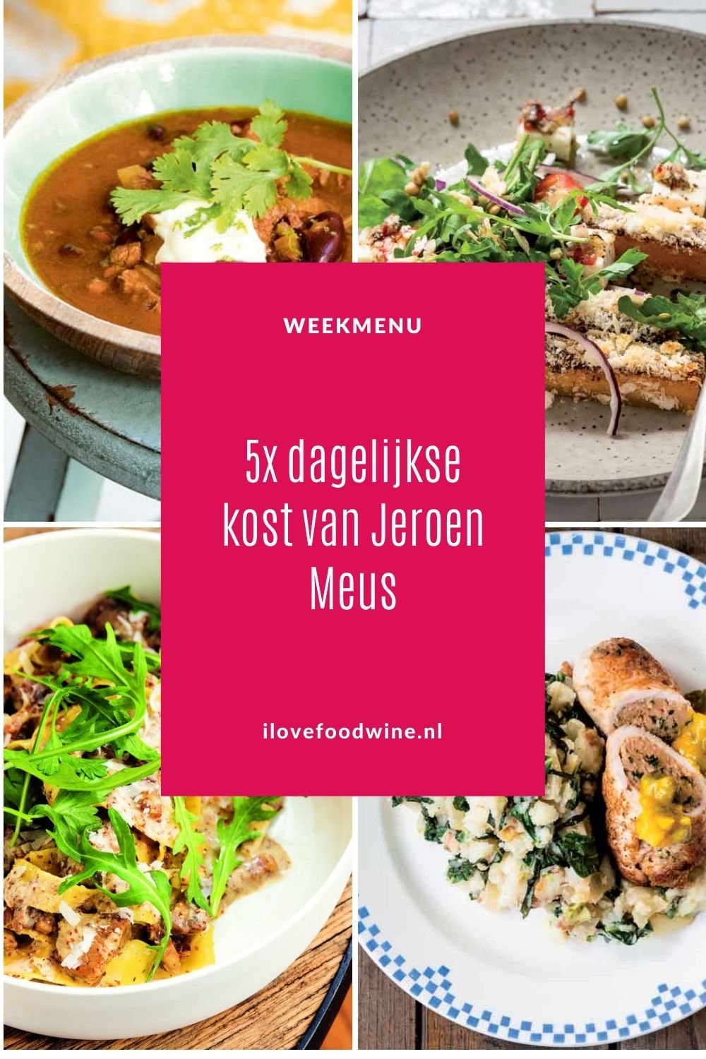 Weekmenu met 5 Jeroen Meus recepten, afkomstig uit zijn kookboeken Dagelijkse Kost. Deze Vlaamse tv-kok heeft een dagelijks zéér populair tv-programma op Eén, waarin hij laat zien hoe je met ‘gewoon’ koken een heerlijke maaltijd op tafel zet. In dit weekmenu vind je toppers van I Love Food & Wine. Recepten nodig? Ga naar de website van I Love Food & Wine. #wijn-spijscombinatie #dagelijksekost #doordeweeks #simpelkoken